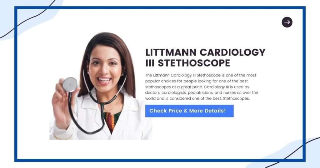 Littmann Cardiology III Stethoscope Review