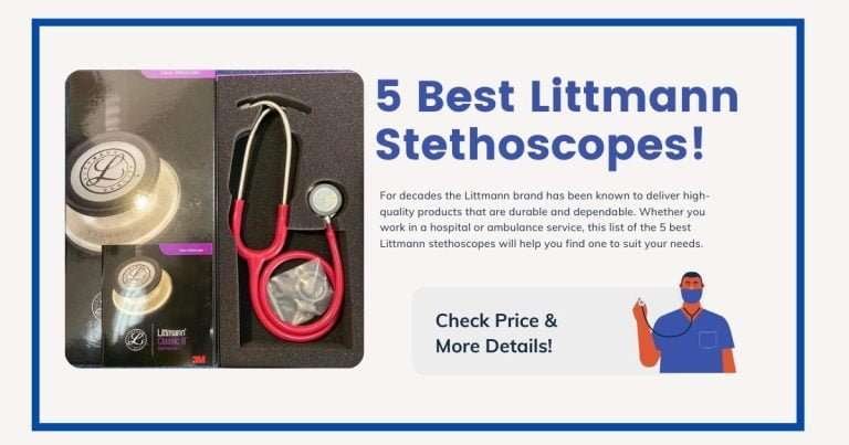 The 5 Best Littmann Stethoscopes